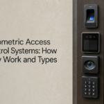 Biometric Access Control Systems: How They Work and Types